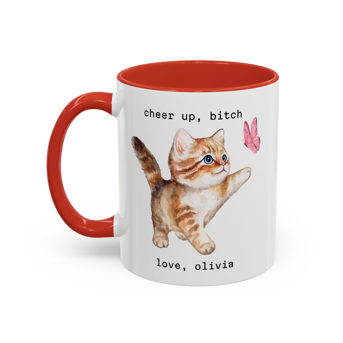 Cheer Up, Bitch Custom Kitten Mug