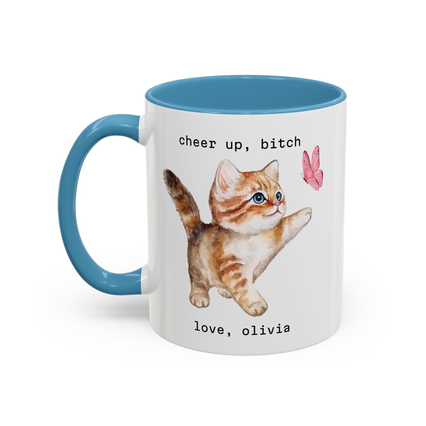 Cheer Up, Bitch Custom Kitten Mug