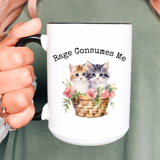 Rage Consumes Me Kitten Coffee Mug
