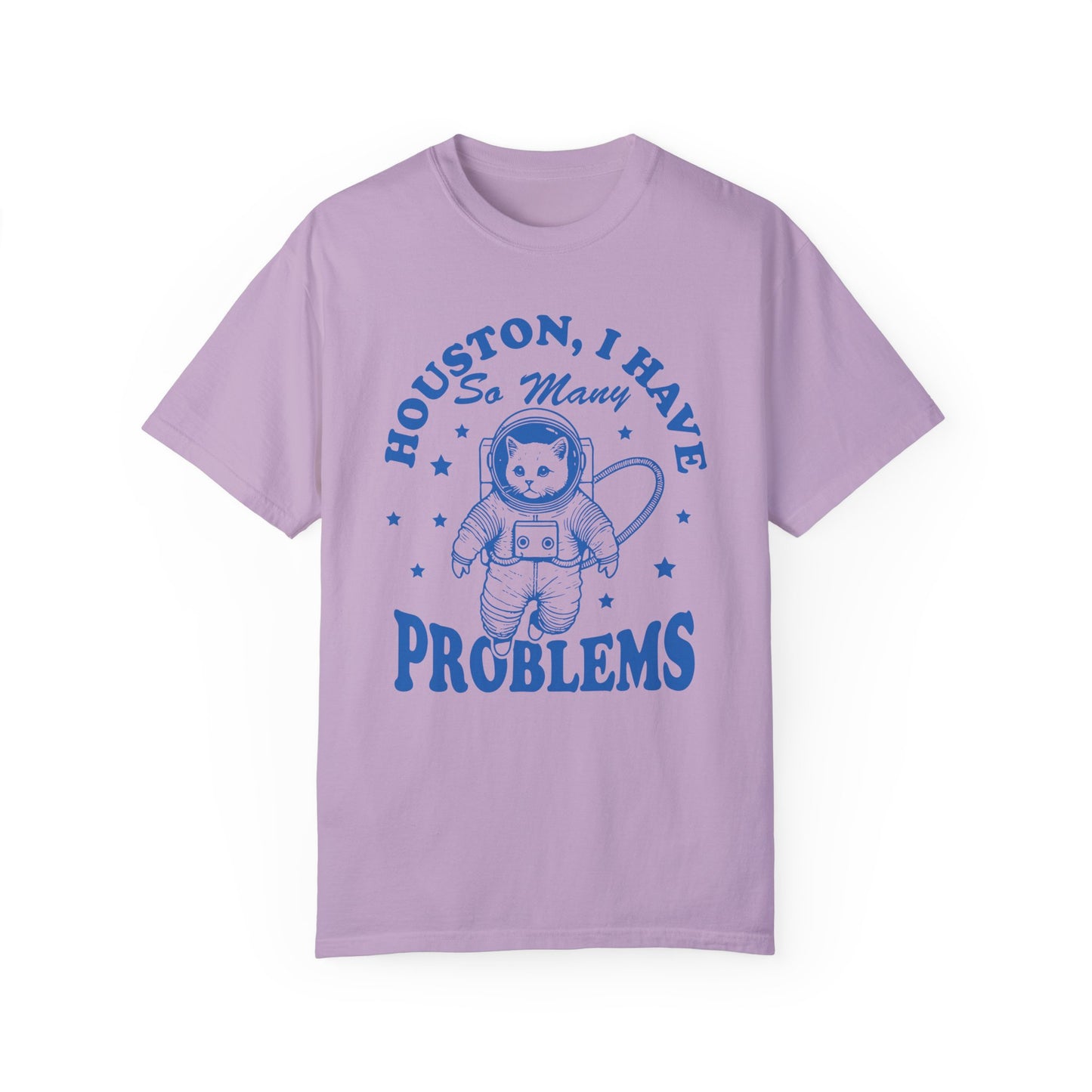Houston, I Have So Many Problems Cat T-Shirt