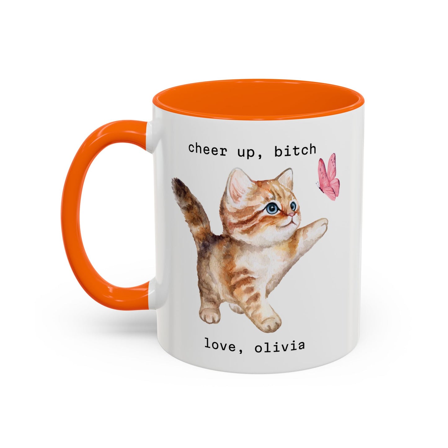 Cheer Up, Bitch Custom Kitten Mug
