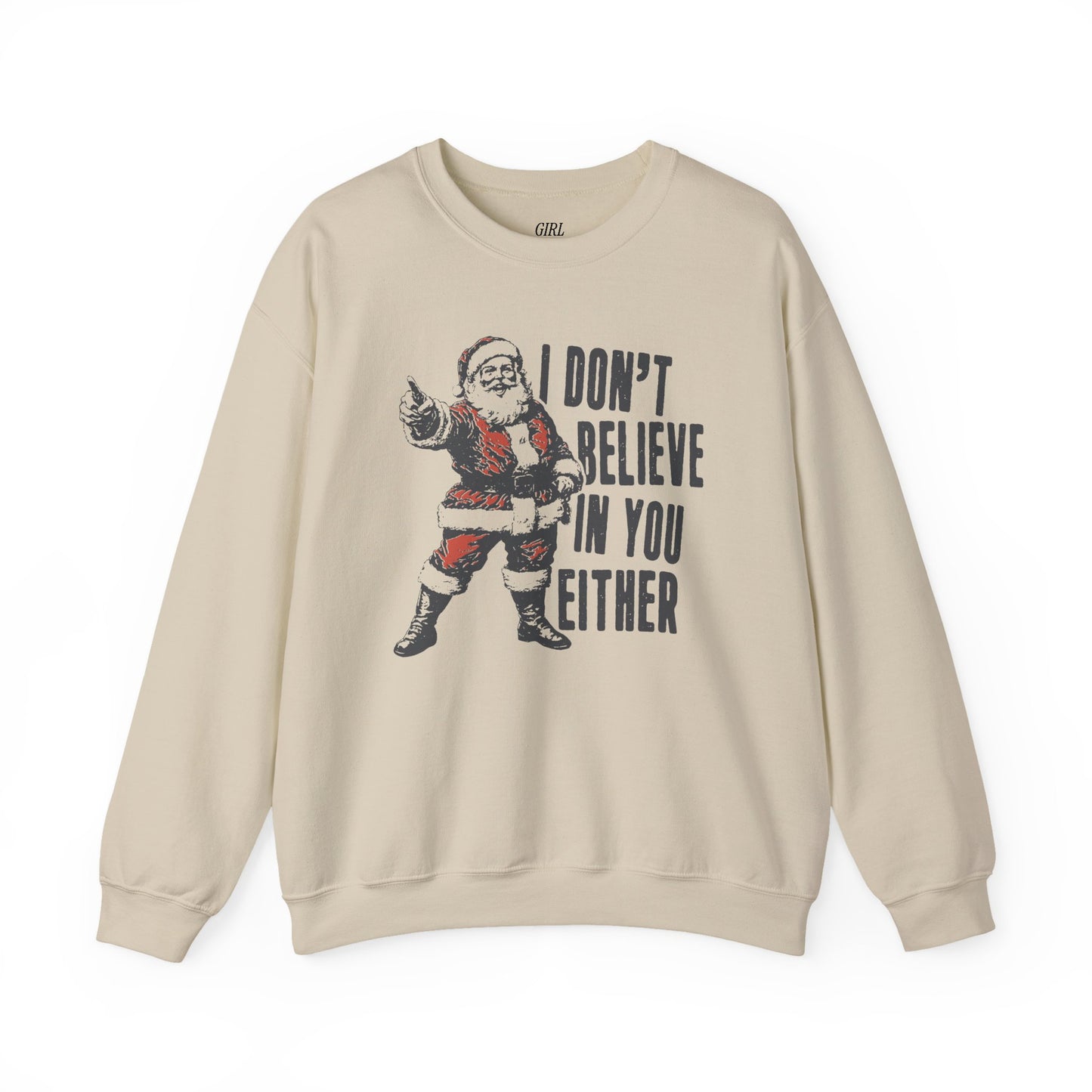 I Don't Believe In You Either Santa Sweater