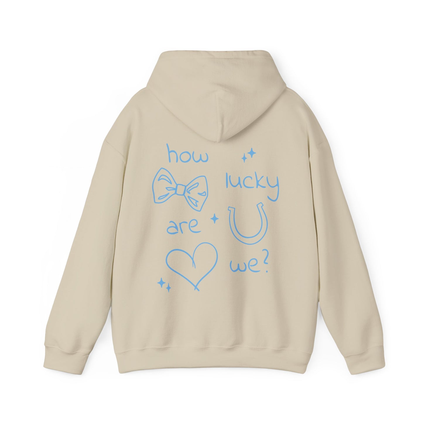 How Lucky Are We? Mental Health Hoodie