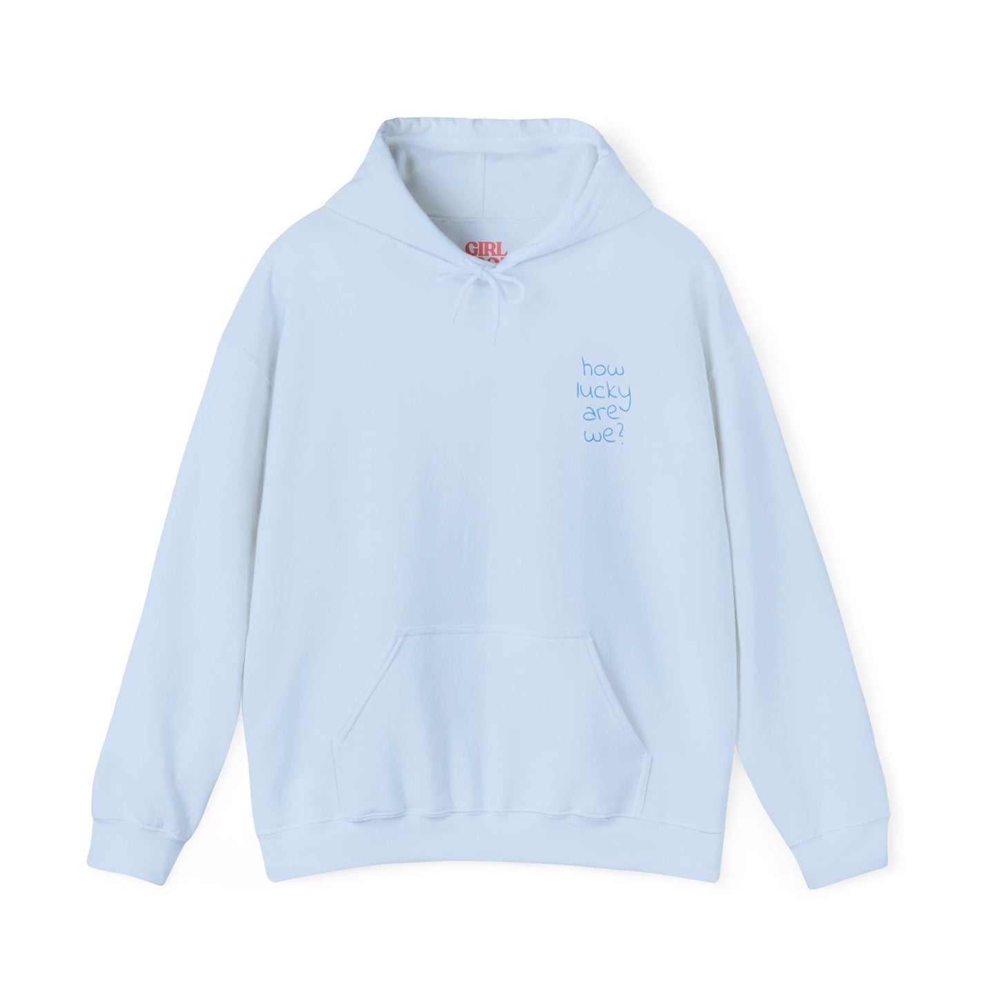 How Lucky Are We? Mental Health Hoodie