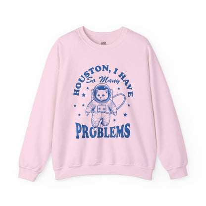 Houston, I Have so Many Problems Cat Sweater