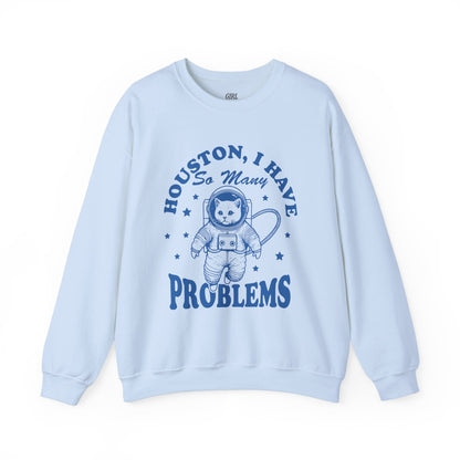 Houston, I Have so Many Problems Cat Sweater