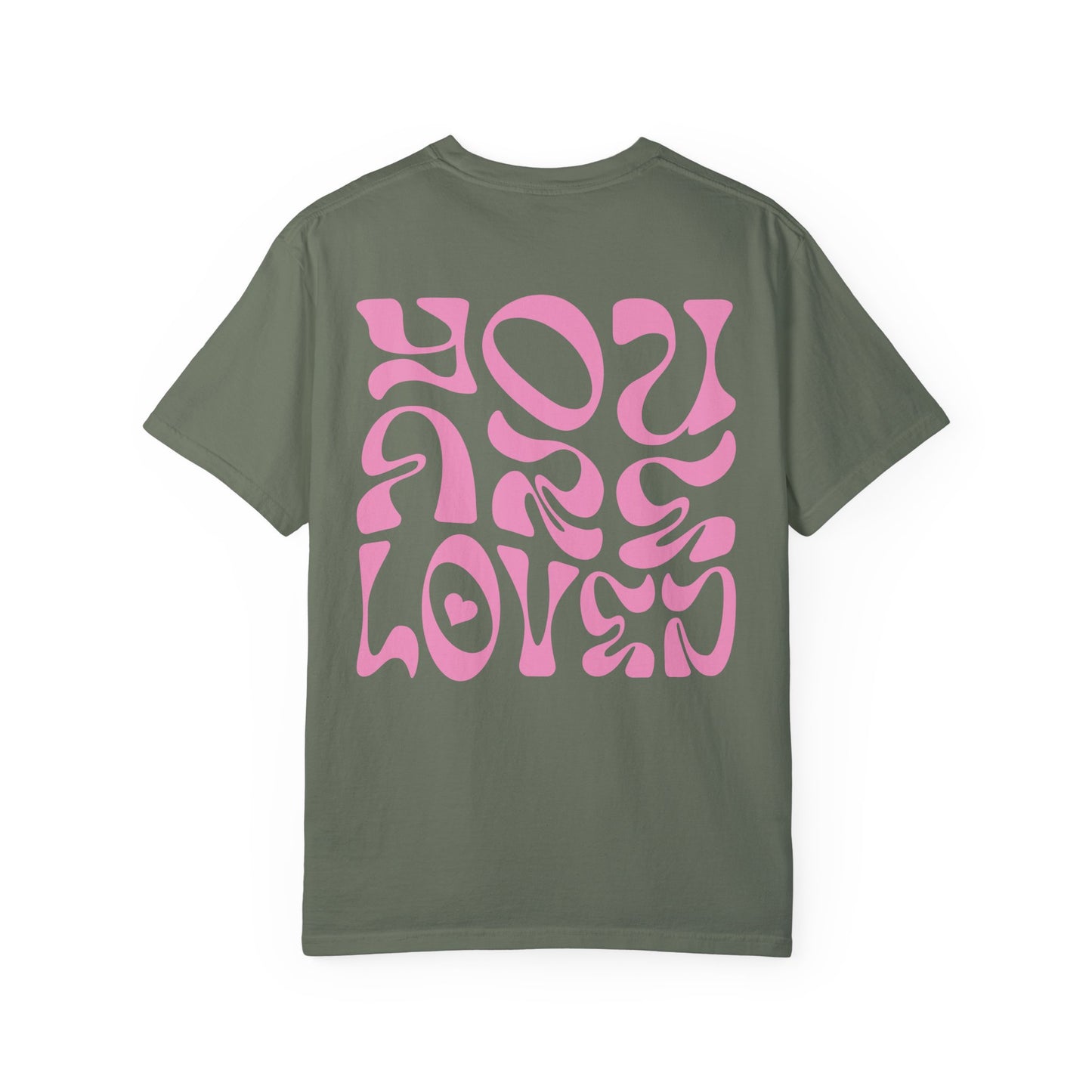You Are Loved T-Shirt