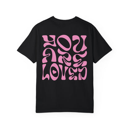You Are Loved T-Shirt