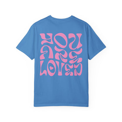 You Are Loved T-Shirt