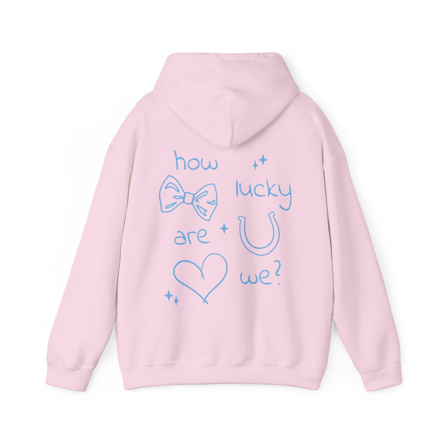 How Lucky Are We? Mental Health Hoodie