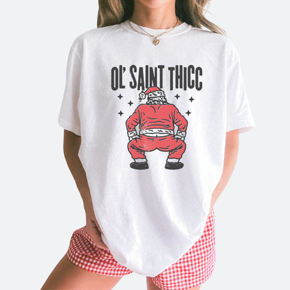 Ol Saint Thicc T-Shirt