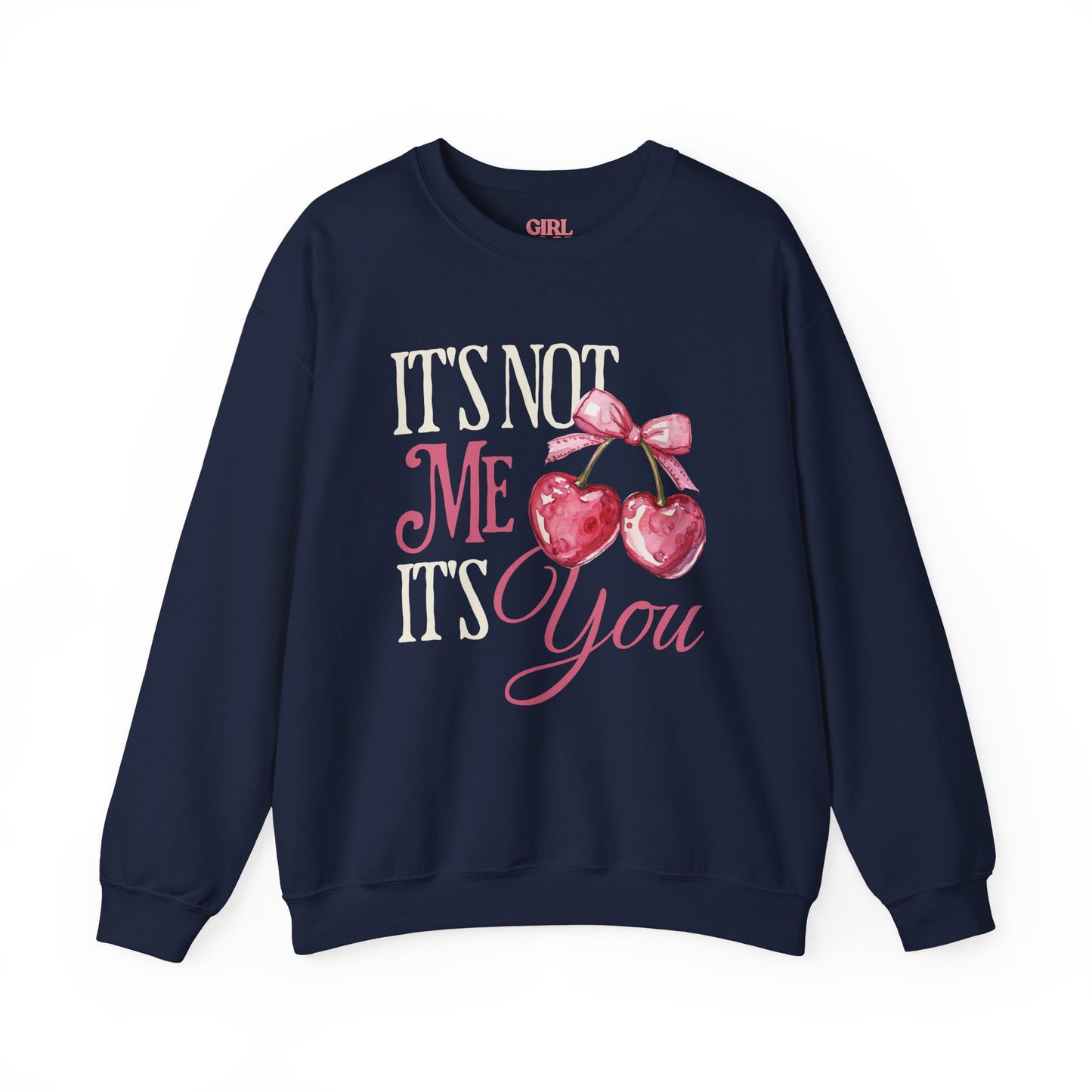 It's Not Me, It's You Sweater