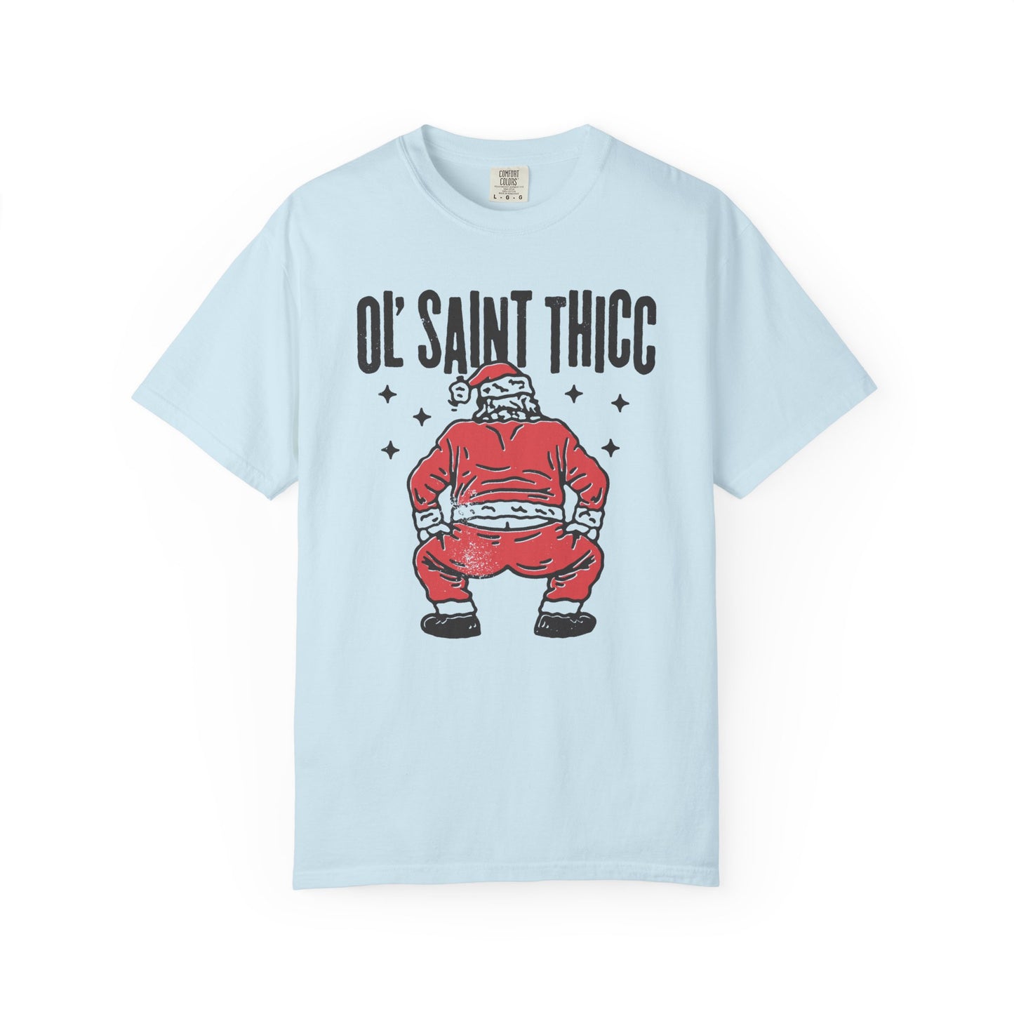 Ol Saint Thicc T-Shirt