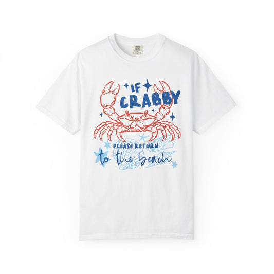 If Crabby Please Return to the Beach T-Shirt
