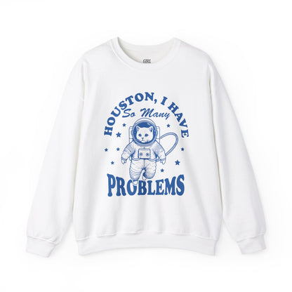 Houston, I Have so Many Problems Cat Sweater
