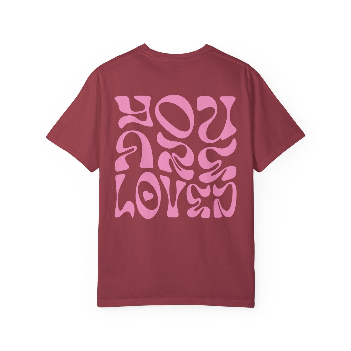 You Are Loved T-Shirt