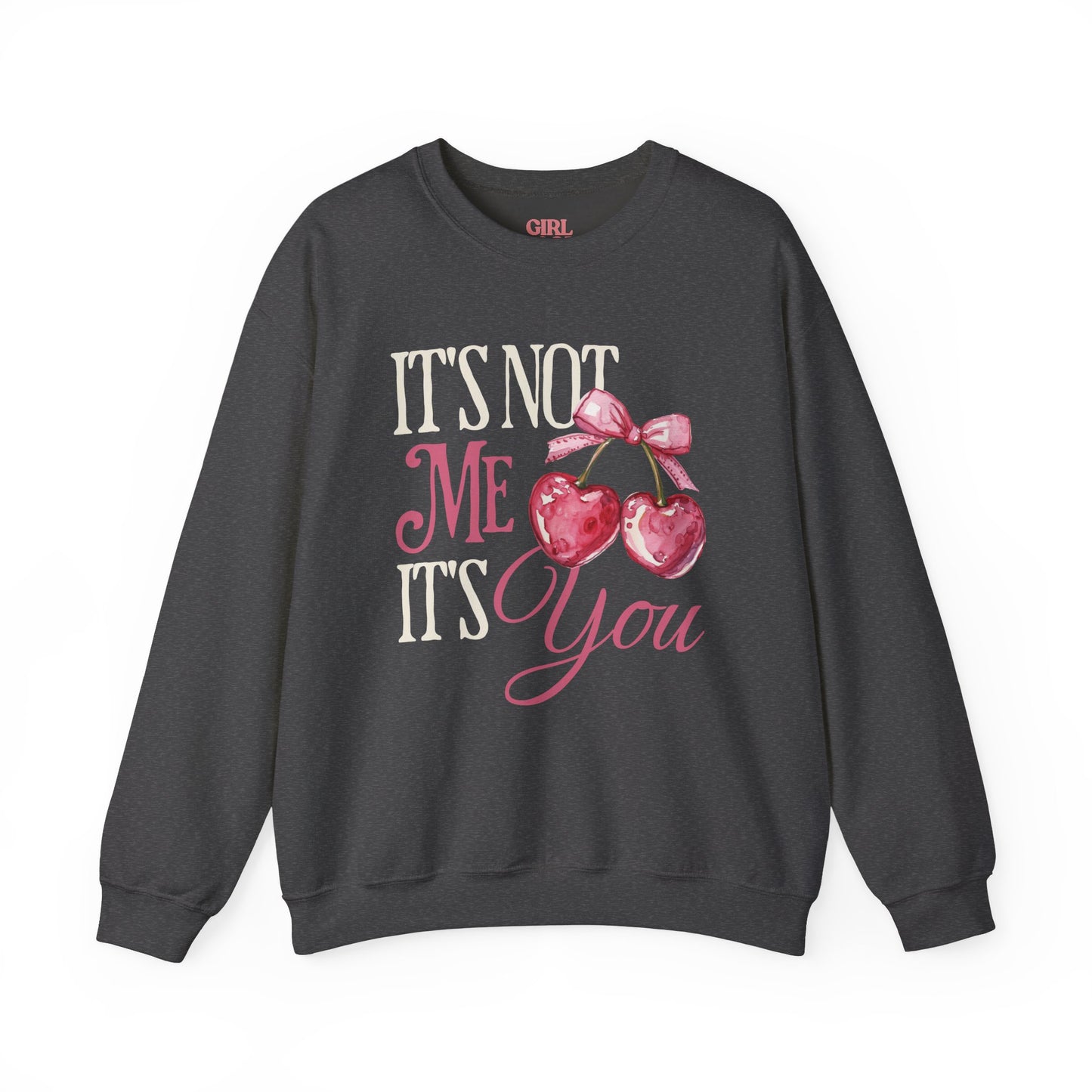 It's Not Me, It's You Sweater