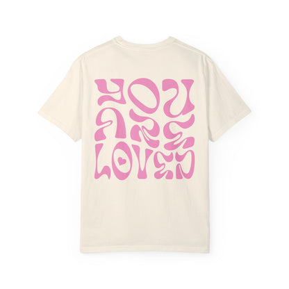 You Are Loved T-Shirt