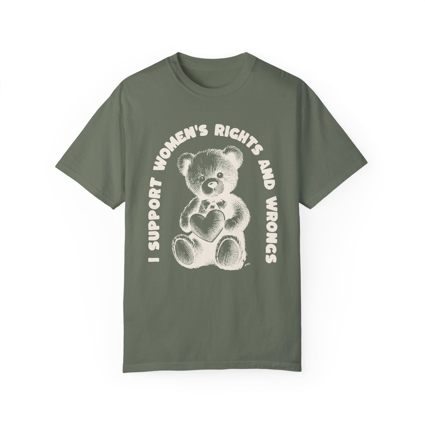 I Support Women's Rights and Wrongs T-Shirt