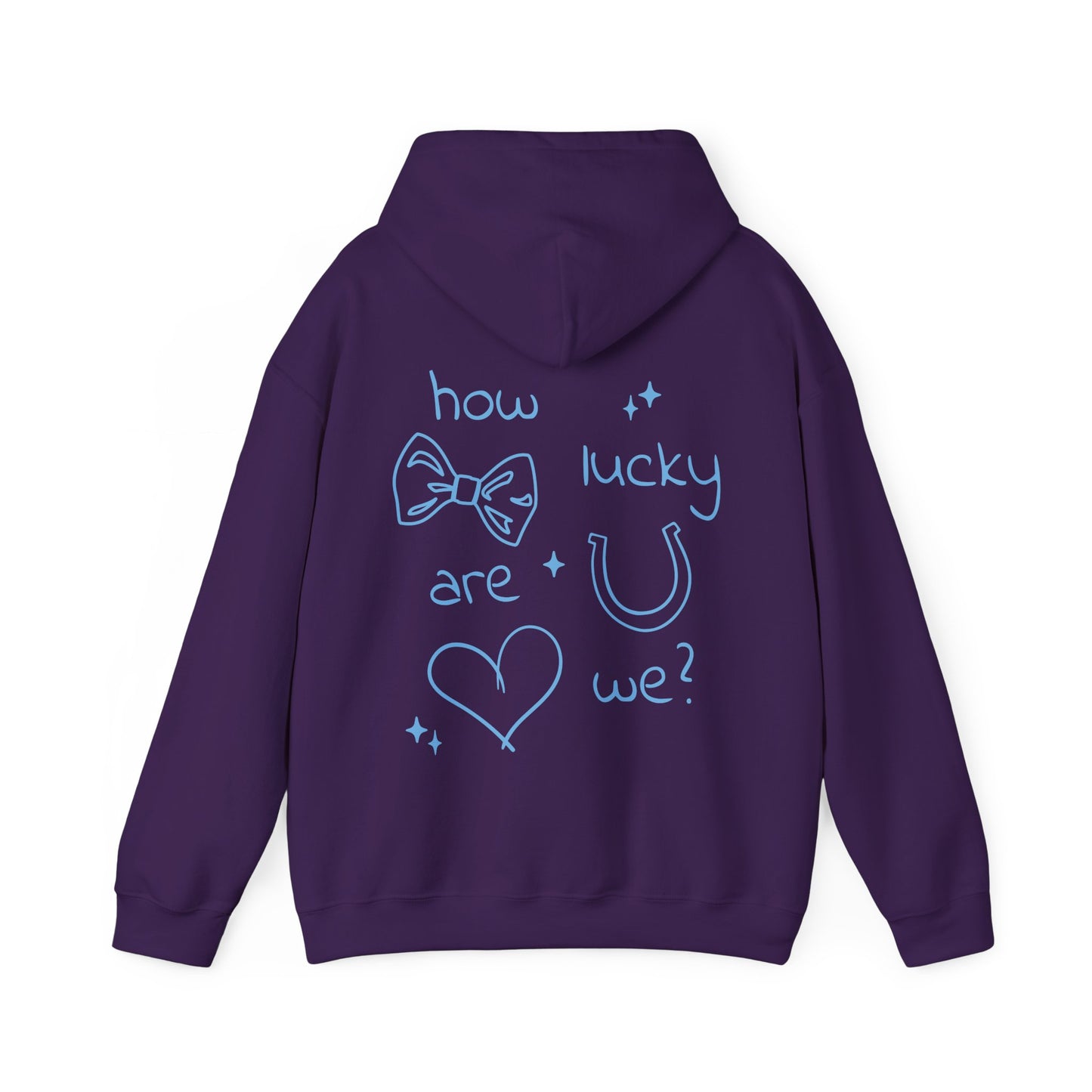 How Lucky Are We? Mental Health Hoodie