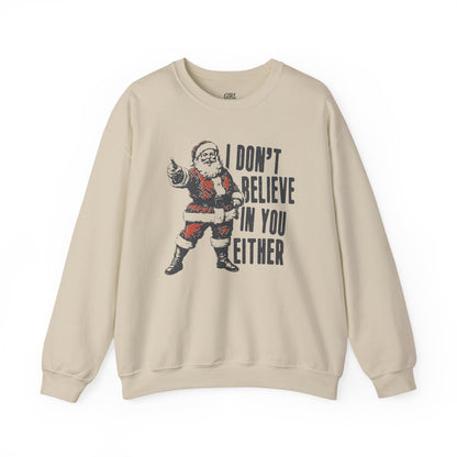 I Don't Believe In You Either Santa Sweater